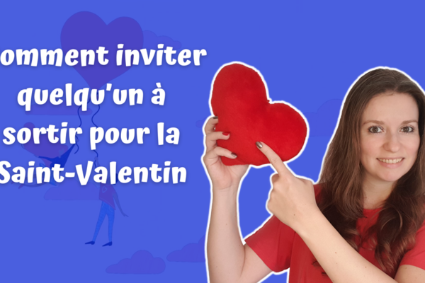 Comment_inviter_quelquun_pour_la_SaintValentin_en_français