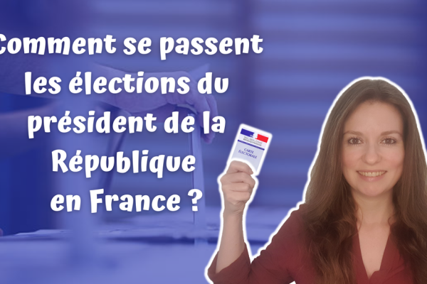 Comment se passent les élections du président de la République en France ?